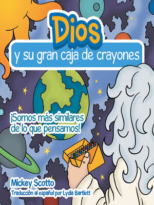 cover image of Dios Y Su Gran Caja De Crayones